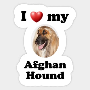 I Love My Afghan Hound Sticker